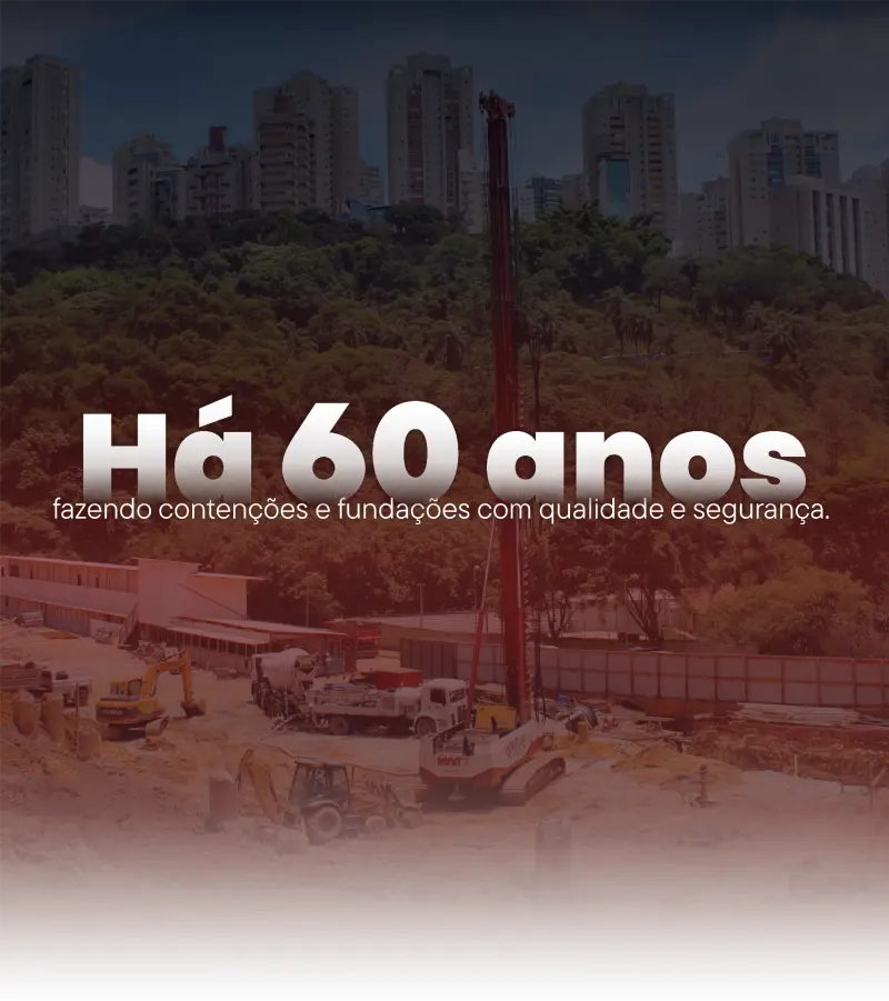 Gontijo Fundações - Há 60 anos fazendo contenções e fundações com qualidade e segurança